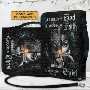 Christianart Bible Cover - A Child Of God A Woman Of Faith A Warrior Of Christ - Personalized Bible Cover - Warrior Bible Cover - CABBBCV01171024.