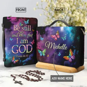 Christianart Bible Cover - Be Still And Know That I Am God Colorful Butterfly Psalm 46 10 - Personalized Bible Cover - CABBBCV22060324.