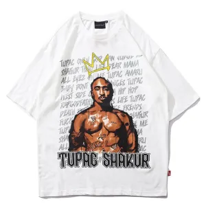 King Tupac Shakur Printed Hip Hop Streetwear Loose Tees