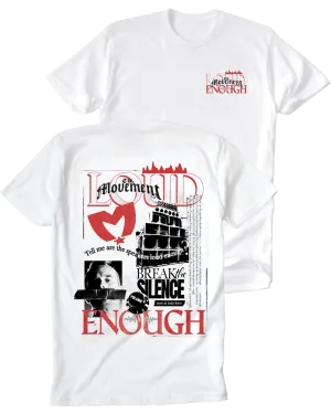 Loud Enough Tee (White)