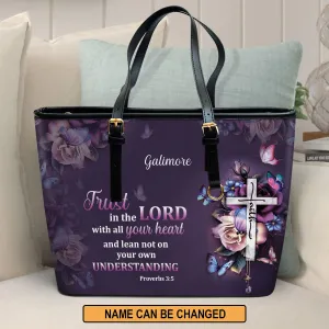 Personalized Large Leather Tote Bag Trust In The Lord With All Your Heart - Religious Gifts For Women Of God