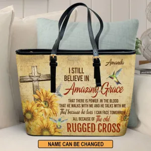 Personalized Leather Tote Bag I Still Believe In Amazing Grace Sunflower And Cross Bible Bag - Religious Gifts For Women Of God