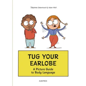 Tug Your Earlobe: A Picture Guide to Body Language